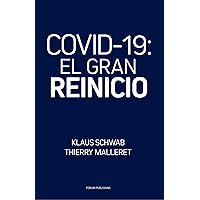 COVID-19: El Gran Reinicio (Spanish Edition) COVID-19: El Gran Reinicio (Spanish Edition) Paperback Kindle