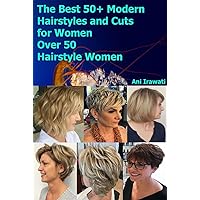 The Best 50+ Modern Hairstyles and Cuts for Women Over 50-Hairstyle Women: Hairstyle Women