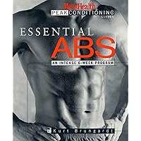 Essential Abs: An Intense 6-Week Program (Men's Health Peak Conditioning Guides) Essential Abs: An Intense 6-Week Program (Men's Health Peak Conditioning Guides) Paperback