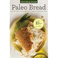 Paleo Bread: Gluten-Free, Grain-Free, Paleo-Friendly Bread Recipes Paleo Bread: Gluten-Free, Grain-Free, Paleo-Friendly Bread Recipes Paperback Kindle
