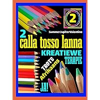 calla tosso lanna 2 (Afrikaans Edition) calla tosso lanna 2 (Afrikaans Edition) Hardcover
