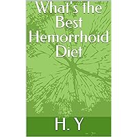 What's the Best Hemorrhoid Diet