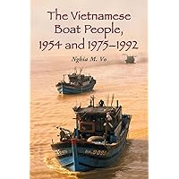 The Vietnamese Boat People, 1954 and 1975-1992