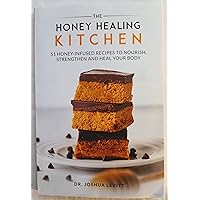 The Honey Healing Kitchen