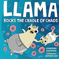 Llama Rocks the Cradle of Chaos (A Llama Book, 3) Llama Rocks the Cradle of Chaos (A Llama Book, 3) Hardcover Kindle Audible Audiobook Audio CD