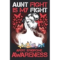 Aunt Fight Is My Fight Apert Syndrome Awareness: Awareness Journal With Inspirational Quotes, Lined Paper Awareness Notebook, Woman Awareness ... for Woman, Awareness Journal Gift For Aunt