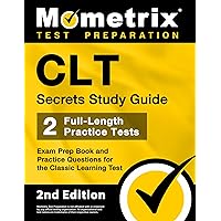 CLT Secrets Study Guide: Exam Prep Book and Practice Questions for the Classic Learning Test: [2nd Edition] CLT Secrets Study Guide: Exam Prep Book and Practice Questions for the Classic Learning Test: [2nd Edition] Paperback