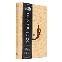 Star Wars: Inner Jedi: A Guided Journal for Training in the Light Side of the Force (Star Wars philosophy, nerd gifts for women, geek gifts for men) Star Wars: Inner Jedi: A Guided Journal for Training in the Light Side of the Force (Star Wars philosophy, nerd gifts for women, geek gifts for men) Hardcover