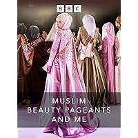 Muslim Beauty Pageants and Me