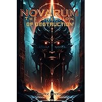 Novarum: The Creation of Destruction (Novarum Creation of Destruction)