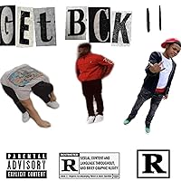 Get Bck 2 [Explicit] Get Bck 2 [Explicit] MP3 Music
