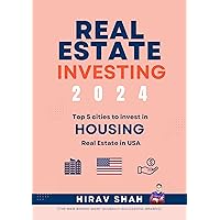 Housing Market Predictions: #1 Real Estate Consultant Hirav Shah’s Top 5 picks for cities to invest in Housing Market in USA (Real Estate Investment for Beginners - USA Book 2) Housing Market Predictions: #1 Real Estate Consultant Hirav Shah’s Top 5 picks for cities to invest in Housing Market in USA (Real Estate Investment for Beginners - USA Book 2) Kindle