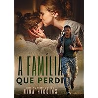 A família que perdi (Portuguese Edition) A família que perdi (Portuguese Edition) Kindle