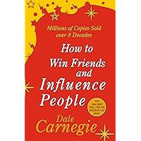 How to Win Friends and Influence People How to Win Friends and Influence People Paperback Hardcover Mass Market Paperback Audio, Cassette