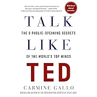 Talk Like TED: The 9 Public-Speaking Secrets of the World's Top Minds Talk Like TED: The 9 Public-Speaking Secrets of the World's Top Minds Kindle Audible Audiobook Paperback Hardcover Audio CD