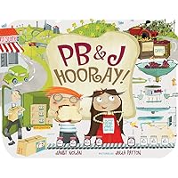 PB&J Hooray!: Your Sandwich's Amazing Journey from Farm to Table PB&J Hooray!: Your Sandwich's Amazing Journey from Farm to Table Hardcover Kindle