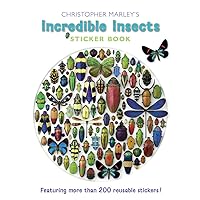 Christopher Marley's Incredible Insects Sticker Book Christopher Marley's Incredible Insects Sticker Book Paperback