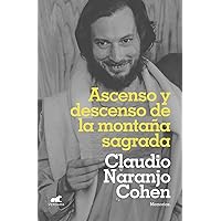 Ascenso y descenso de la montaña sagrada (Spanish Edition) Ascenso y descenso de la montaña sagrada (Spanish Edition) Kindle Paperback