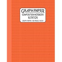 Graph Paper Composition Notebook For Nutrition Orange Color: Grid Paper, Quad Ruled Composition Notebook |Grid NoteBook For Nutrition |Large (8,5 x ... Notebook for School, College, Office, Work