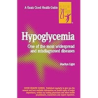 Hypoglycemia (Good Health Guide Series) Hypoglycemia (Good Health Guide Series) Paperback