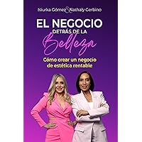 El negocio detrás de la belleza (Spanish Edition) El negocio detrás de la belleza (Spanish Edition) Kindle Paperback