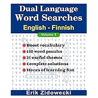 Dual Language Word Searches - English - Finnish - Volume 1