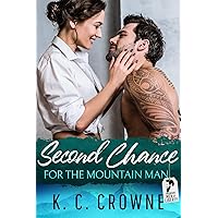 Second Chance for the Mountain Man: An Enemies to Lovers Fake Marriage Romance Second Chance for the Mountain Man: An Enemies to Lovers Fake Marriage Romance Kindle
