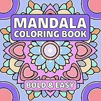 Mandala Coloring Book: A collection of simple and beautiful mandalas designs for bold and easy for kids and adults Mandala Coloring Book: A collection of simple and beautiful mandalas designs for bold and easy for kids and adults Paperback