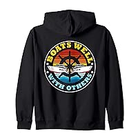 Boats Well With Others Boat Captain Sailor Boating Cruise Zip Hoodie