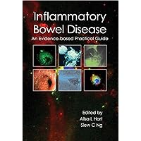 Inflammatory Bowel Disease: an Evidence-based Practical Guide Inflammatory Bowel Disease: an Evidence-based Practical Guide Kindle Paperback