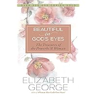 Beautiful in God's Eyes: The Treasures of the Proverbs 31 Woman Beautiful in God's Eyes: The Treasures of the Proverbs 31 Woman Paperback Kindle Audible Audiobook Audio CD