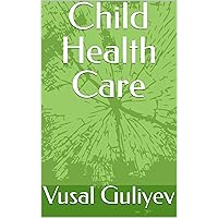 Child Health Care Child Health Care Kindle