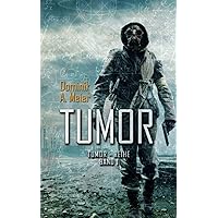Tumor (Tumor-Reihe) (German Edition) Tumor (Tumor-Reihe) (German Edition) Paperback Kindle Hardcover