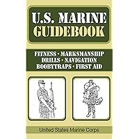 U.S. Marine Guidebook (US Army Survival) U.S. Marine Guidebook (US Army Survival) Paperback Kindle