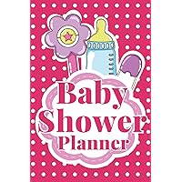 Baby shower Planner: For Organizing and Planning with : Party Schedule, Invitation List, Weekly Plan, Gift List, Shopping and Check List, Games Ideas and more. Baby shower Planner: For Organizing and Planning with : Party Schedule, Invitation List, Weekly Plan, Gift List, Shopping and Check List, Games Ideas and more. Paperback
