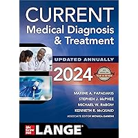 CURRENT Medical Diagnosis and Treatment 2024 CURRENT Medical Diagnosis and Treatment 2024 Paperback Kindle Spiral-bound