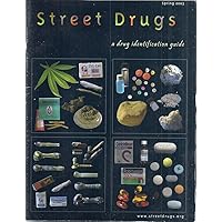 Street Drugs A Drug Identification Guide