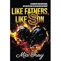 Like Fathers, Like Son: Burning Depravity, Next Generation Like Fathers, Like Son: Burning Depravity, Next Generation Paperback Kindle