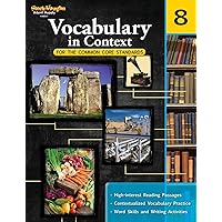 Vocabulary in Context for the Common Core Standards: Reproducible Grade 8 Vocabulary in Context for the Common Core Standards: Reproducible Grade 8 Paperback