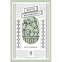 Bestie delinquenti (Italian Edition) Bestie delinquenti (Italian Edition) Kindle Paperback