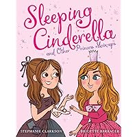 Sleeping Cinderella and Other Princess Mix-ups Sleeping Cinderella and Other Princess Mix-ups Hardcover Kindle Paperback