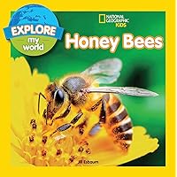 Explore My World: Honey Bees Explore My World: Honey Bees Paperback Kindle Library Binding