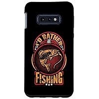 Galaxy S10e I'd Rather Be Fishing Advid Fishing And Angler Case