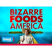 Bizarre Foods America - Season 3