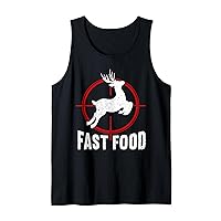 Fast Food | Hunting Lover Funny Hunting Tank Top