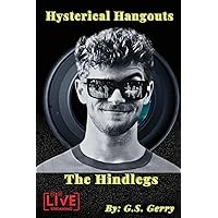 Hysterical Hangouts with The Hindlegs
