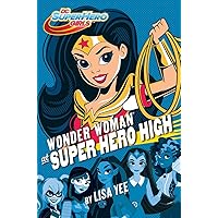 Wonder Woman at Super Hero High (DC Super Hero Girls) (DC Super Hero Girls, 1) Wonder Woman at Super Hero High (DC Super Hero Girls) (DC Super Hero Girls, 1) Hardcover Audible Audiobook Kindle Paperback Audio CD