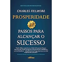 Prosperidade: 12 Passos para alcançar o sucesso (Portuguese Edition) Prosperidade: 12 Passos para alcançar o sucesso (Portuguese Edition) Kindle