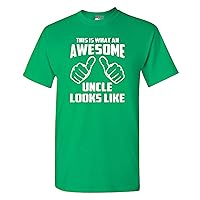 Awesome Uncle Looks Like Adult Funny T-Shirt Tee (XX Large, Irish Green)
