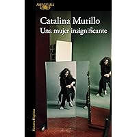 Una mujer insignificante (Spanish Edition) Una mujer insignificante (Spanish Edition) Kindle